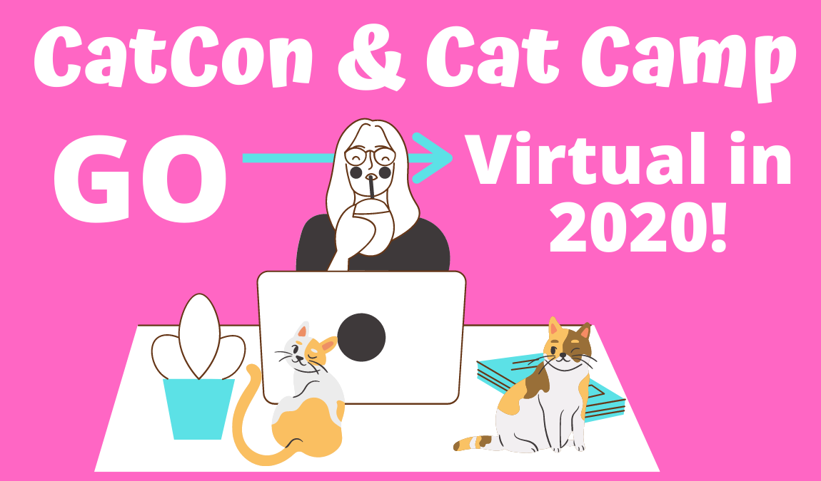 Cat Conventions CatCon and Cat Camp Go Virtual in 2020 C